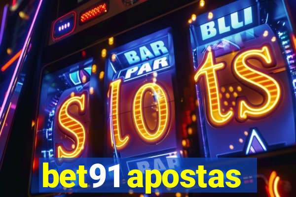 bet91 apostas